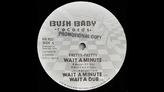 Pretty-Pretty - Wait A Minute (Remix) (1988)