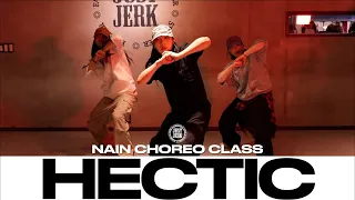 NAIN CHOREO CLASS | A$AP Ferg - Hectic ft. Puff Daddy | @justjerkacademy