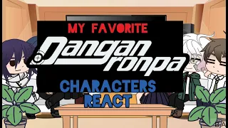 My Favorite Danganronpa Characters React-1/2-Credits in the description