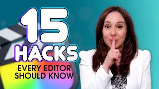 Editing Hacks | 15 Hacks Every Editor Should Know