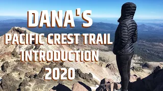 Dana's PCT 2020 Vlog #1: Introduction