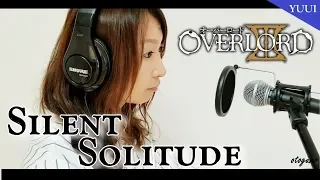 ☁Silent Solitude OVERLOAD3 ED full cover by YUUI