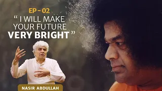 "I Will Make Your Future Very Bright" | Nasir Abdullah, Ep - 02 | Life Experiences with Sai