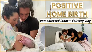 PAIN FREE BIRTH STORY NO EPIDURAL | Positive Home Birth Labor and Delivery vlog unmedicated!