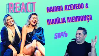 Português reage a Naiara Azevedo & Marília Mendonça - 50%