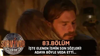 İşte elenen ismin son sözleri! Adaya böyle veda etti... | 83. Bölüm | Survivor 2018