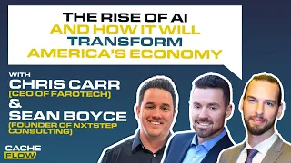 E25: The Rise of AI and How it will Transform America’s Economy with Sean Boyce and Chris Carr