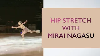 Hip Release Stretches with Olympian Mirai Nagasu