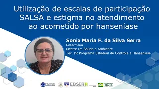 Utilização de escalas de participação SALSA e estigma no atendimento ao acometido por hanseníase