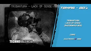 TEMAS: Tribantura ‎- Lack Of Sense (Razormaid Mix)