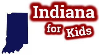 Indiana for Kids | US States Learning Video