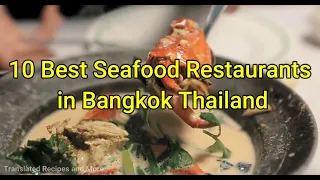 Thailand - 10 Best Seafood Restaurants in Bangkok