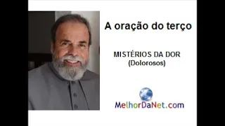 A Oração do Terço - Mistérios dolorosos