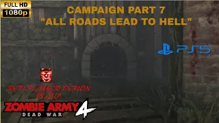 Zombie Army 4 - Campaign Gameplay Part 7 *All Roads Lead To Hell* (All Chapters) 1080p 60fps (PS5)