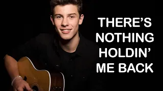 [1 HOUR]There Nothing Holdin' Me Back - Shawn Mendes Loop