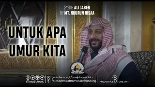 Untuk Apa Umur Kita - Syekh Ali Jaber