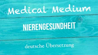 Anthony William: "Nierengesundheit" deutsche Übersetzung