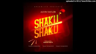 shaku by alvin Taylor prod by legaleyez beats