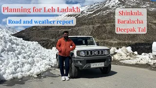 Manali to Rohtang Pass, Leh, Zanskar, Baralacha Pass: Road & Snow Updates with Deepak Taal Visit