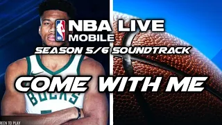 Come With Me (NBA Live Mobile Season 5/6 Soundtrack)