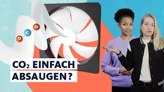 CO2 einfach absaugen? Technologien gegen den Klimawandel | Quarks