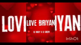 LOVE BIRIYANI DJ ROCKY X DJ GREEN EDM TRANCE SAMBAL PURI