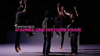 Teaser - D'Après Une Histoire Vraie | Christian Rizzo - CCN Montpellier