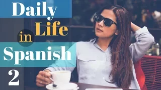 Learn Spanish For Daily Life 😎150 More Daily Spanish Phrases 👍 English Spanish