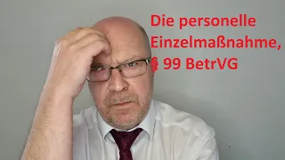 Die personelle Einzelmaßnahme nach § 99 BetrVG