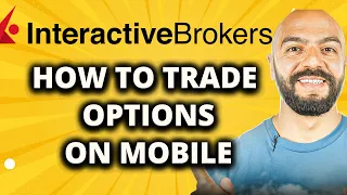 How To Trade Options On Interactive Brokers Mobile