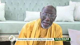 Magal Kazu Rajab 2024 | Témoignage Inédits sur El Hadji Fallou Mbacke