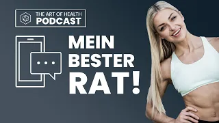 Mein bester Rat an dich - Was würde Marie tun? / The Art of Health Podcast Folge 62