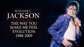 Michael Jackson - The Way You Make Me Feel Evolution (1988-2009)