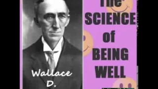 The Science of Being Well - FULL Audio Book by Wallace D. Wattles Health & Wellness new