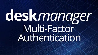 Multi-Factor Authentication in DeskManager Online