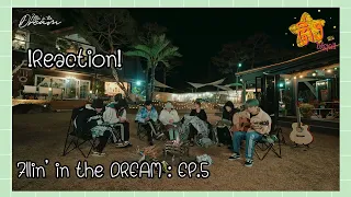 !Reaction! Hope It Never Fades Out | 7llin’ in the DREAM | EP. 5 [THAISUB] | ติ่งให้สุด