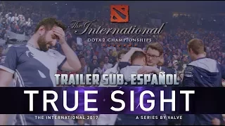 Trailer True Sight : Las Finales de The International 2017 - Dota 2