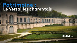 Patrimoine : le château de Versailles charentais !