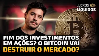 É o fim do investimento em ações? O Bitcoin VAI DESTRUIR O MERCADO?