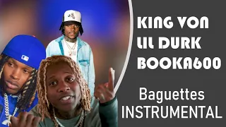 King Von, Lil Durk, Booka600 - Baguettes (INSTRUMENTAL) ReProd. Yashii