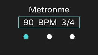 90 Bpm Metronome (with Accent ) | 3/4 Time |