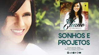 Eliane Fernandes - Sonhos e Projetos | CD A CRUZ