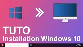 Comment installer Windows 10 sur votre PC ?