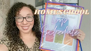 Homeschool Schedule 2021-22 // Loop Schedule and Daily Rhythm