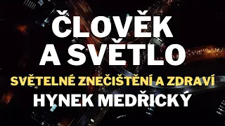 Člověk a světlo, dokument o vlivu světla na zdraví a jeho historii v režii Tomáše Návraty