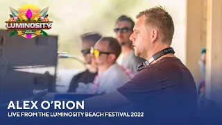 Alex O'Rion - Live from the Luminosity Beach Festival 2022 #LBF22