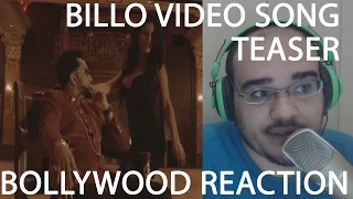 FOREIGNER REACTION BOLLYWOOD BILLO VIDEO SONG TEASER  - KING MIKA SINGH REACT 2016 REVIEW
