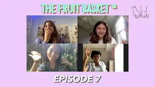 The Fruit Basket™ Podcast Ep. 7 ft.  Fivel Stewart