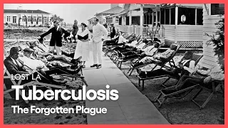 Tuberculosis: The Forgotten Plague  | Lost LA | Season 6, Episode 5 | PBS SoCal