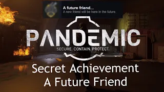 SCP: 5K Secret Achievement "A Future Friend"